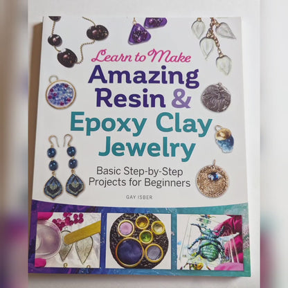 DIY Jewelry Book Autographed "Learn to Make Amazing Resin & Epoxy Clay Jewelry" by Sugar Gay Isber Fashion Jewelry Handmade Jewelry Interesting DIY Beginners Jewelry Making